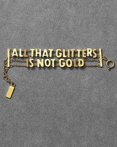All that glitters is not gold essay